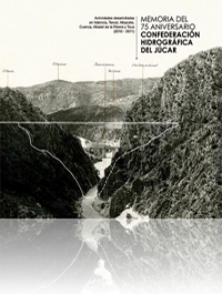 Memoria del 75 aniversario Confederación Hidrográfica del Júcar
